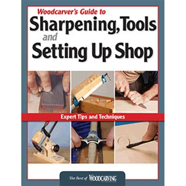 Woodcarver's Guide to Sharpening, Tools and Setting Up Shop (Best of WCI) alt 0