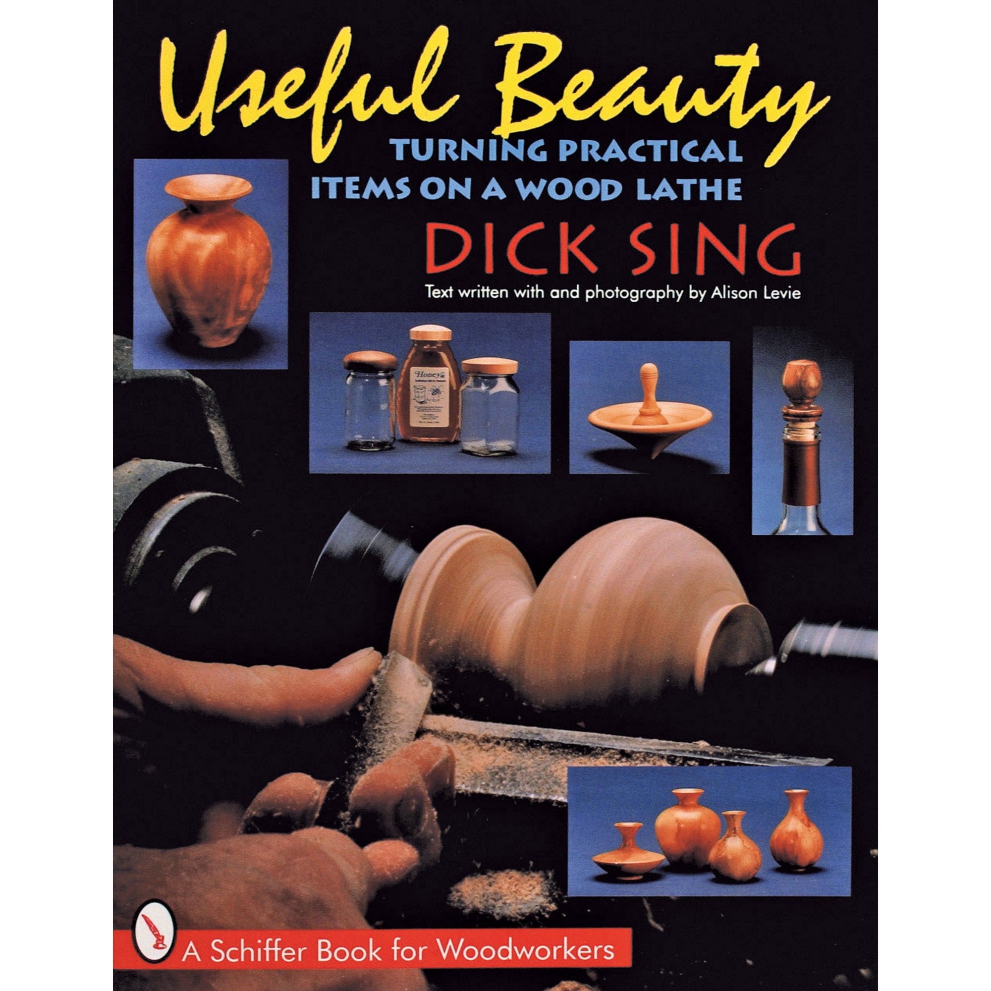 Useful Beauty: Turning Practical Items on a Wood Lathe alt 0