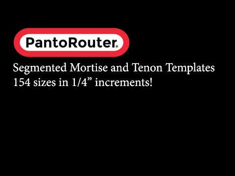 Segmented Mortise and Tenon Template for PantoRouter alt 999