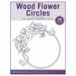 Wood Flower Circles Pattern Pack By Lora S. Irish alt 0