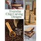 Everyday Chip Carving Designs alt 0