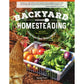 Backyard Homesteading, Second Revised Edition alt 0