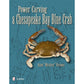 Power Carving a Chesapeake Bay Blue Crab alt 0