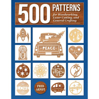 500 Patterns for Woodworking, Laser Cutting, and General Crafting