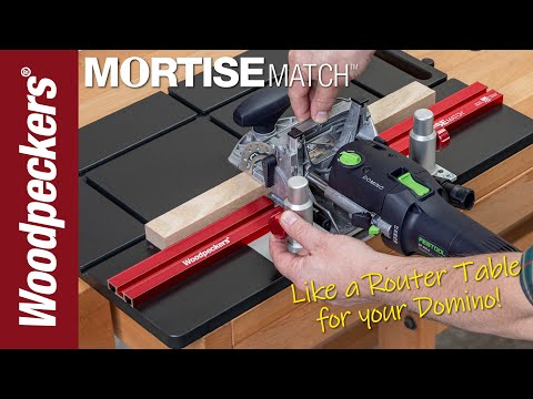 MortiseMatch™ | Woodpeckers Woodworking Tools